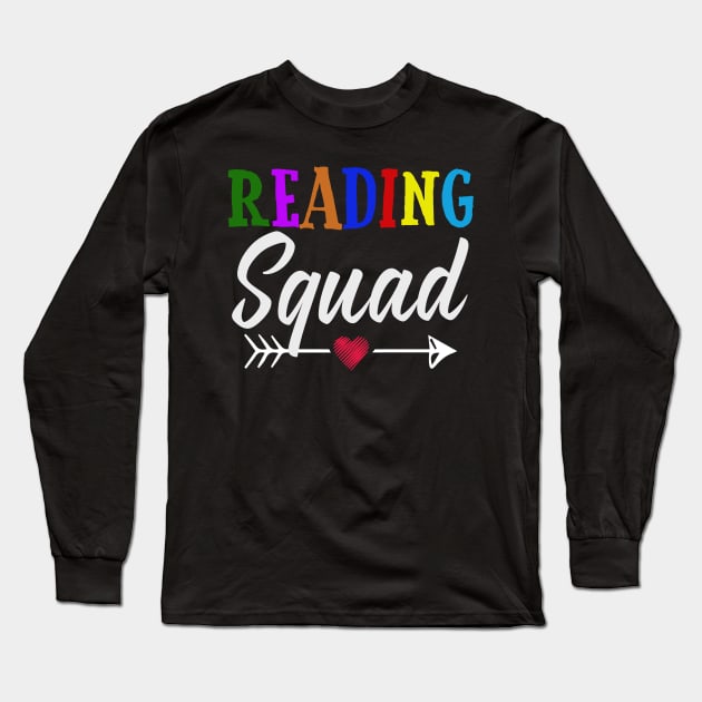 Reading Squad T Shirt Teacher Appreciation Gift Long Sleeve T-Shirt by KittleAmandass